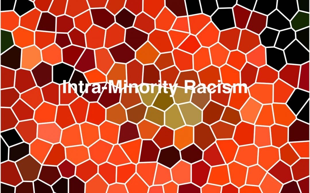 Intra-Minority Racism